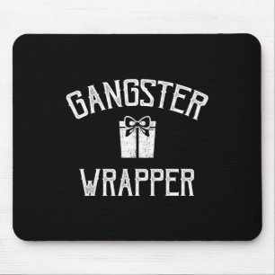 Gangster Wrapper Rapper Mousepad