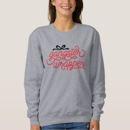 Gangster Wrapper Weihnachts-Sweatshirt Sweatshirt