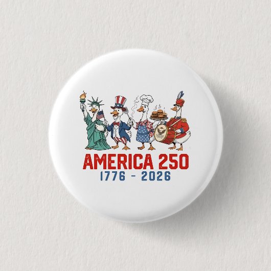 Gans 4. Juli Amerika 250. 1776 2026  Button (Vorderseite)