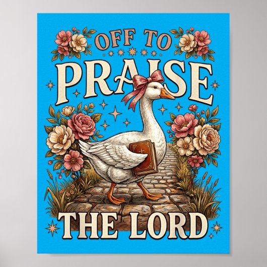 Gans, der zum Lob des Herrn geht, christlicher Bib Poster (Vorne)
