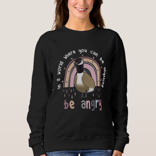 Gans wird wütend Süßes Tier Meme Kanada Sei nett Sweatshirt (Vorderseite)