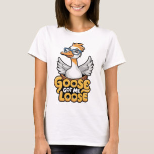 Gänse Got Me Loose T-Shirt - Funny Goose mit Brill