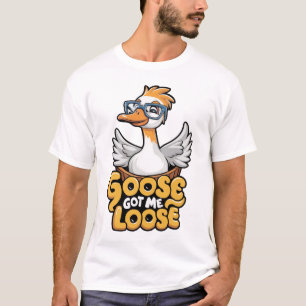 Gänse Got Me Loose T-Shirt - Funny Goose mit Brill
