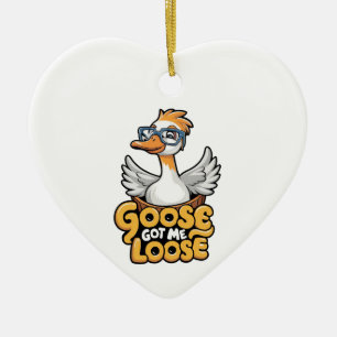 Gänse Got Me Loose T-Shirt - Funny Goose mit Brill Keramik Ornament