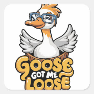 Gänse Got Me Loose T-Shirt - Funny Goose mit Brill Quadratischer Aufkleber