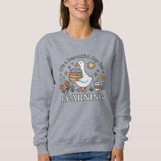 Gänse-Lern-Sweatshirt, Lehrer Rückkehr zur Schule  Sweatshirt