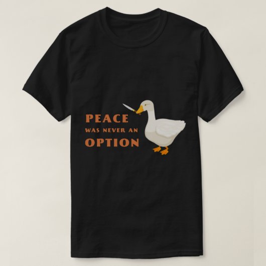 Gänse vom Messer - Frieden war nie eine Option T-Shirt (Design vorne)