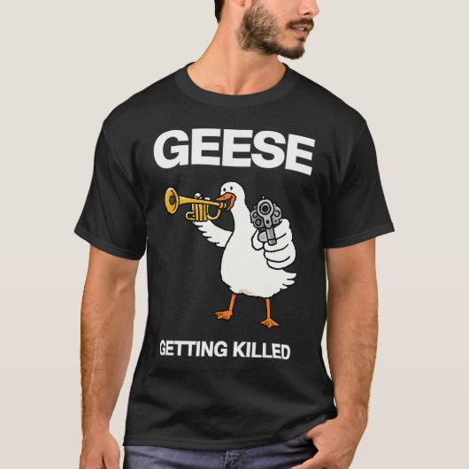 Gänse werden getötet T-Shirt (Vorderseite)