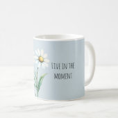 Gänseblümchen leben im Moment Kaffeetasse (VorderseiteRechts)