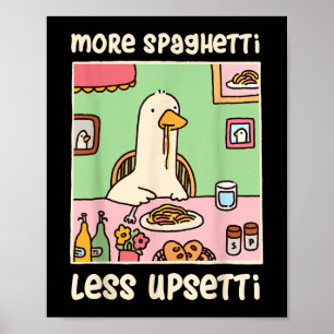 Gänsehaut Meme Spaß Sprichwort Mehr Spaghetti Poster