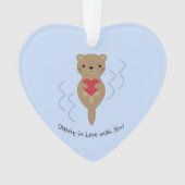 Ganz in Liebe mit Ihnen Otter Ornament (Vorderseite)