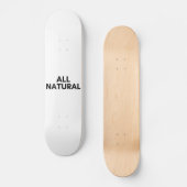 ganz natürlich skateboard (Vorderseite)