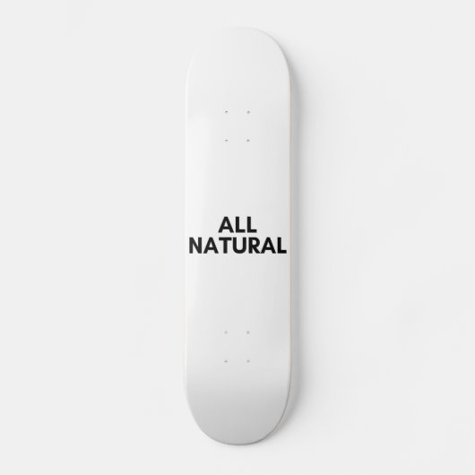 ganz natürlich skateboard (Vorderseite)
