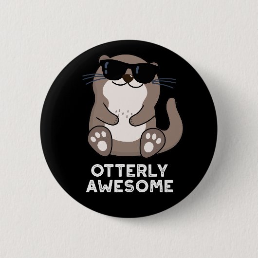 Ganz Phantastische Funny Animal Otter Puff Dark BG Button (Vorderseite)