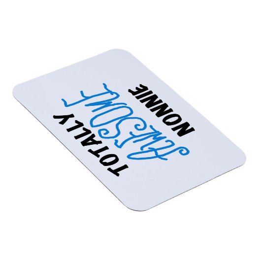 Ganz Phantastische Nonnie Blue Text Tshirts und Ge Magnet (Rechte Seite)