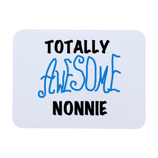 Ganz Phantastische Nonnie Blue Text Tshirts und Ge Magnet (Horizontal)