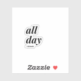 Ganztägiges Schmitt-Zitat Aufkleber