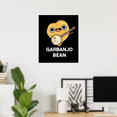 Gar-banjo Bean Funny Garbanzo Banjo Pun Dark BG Poster (Heimbüro)