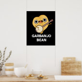 Gar-banjo Bean Funny Garbanzo Banjo Pun Dark BG Poster (Küche)