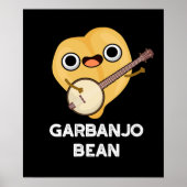 Gar-banjo Bean Funny Garbanzo Banjo Pun Dark BG Poster (Vorne)