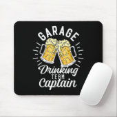 Garage Drink Team Kapitän Funny Beer Drinken P Mousepad (Mit Mouse)