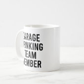 Garage Drink Team Mitglied Funny Drinks Angebot Kaffeetasse (Vorderseite Links)