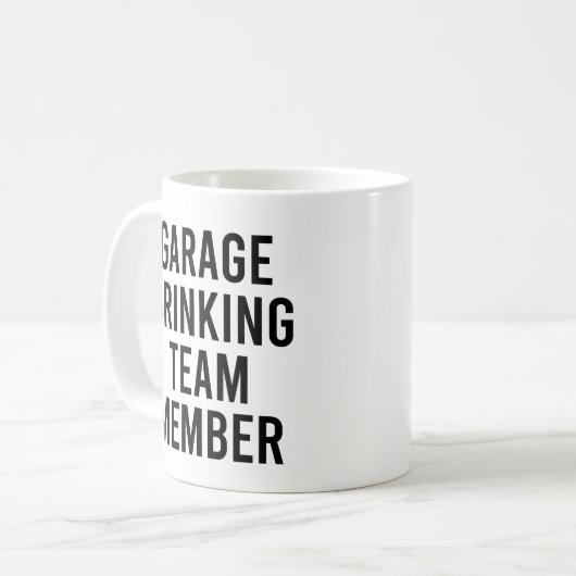 Garage Drink Team Mitglied Funny Drinks Angebot Kaffeetasse (Vorderseite Links)