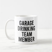 Garage Drink Team Mitglied Funny Drinks Angebot Kaffeetasse (Links)