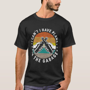 Garage Drinker Ich kann keine Pläne in der Garage T-Shirt