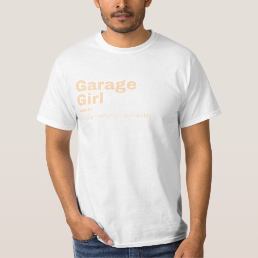 Garage Girl - Garage T-Shirt (Vorderseite)