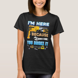 Garage Ich bin hier, weil du es kaputt gemacht has T-Shirt