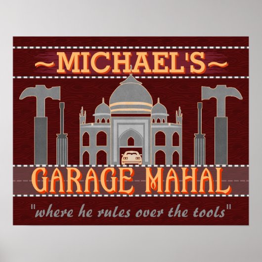 Garage Mahal Man Cave Funny Personalisierter Typ S Poster (Vorne)