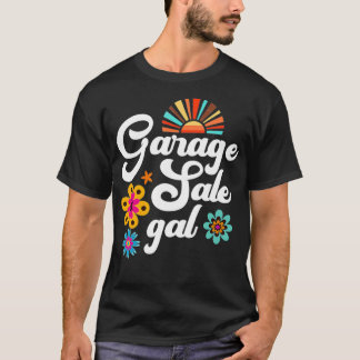 Garage Verkauf Gal Thrift Treasure Jäger Yard Verk T-Shirt