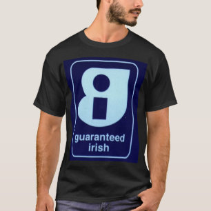 Garantierte Iren T-Shirt