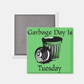 Garbage Day Dienstag Erinnerung Magnet (Vorderseite/Rückseite)