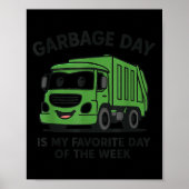 Garbage Day Is Favorite Traruck Kids Boys Toddlers Poster (Vorne)