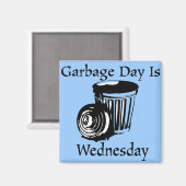Garbage Day Mittwoch Erinnerung Magnet (Vorderseite/Rückseite)