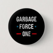 Garbage Force One Trump Funny Button (Vorderseite)