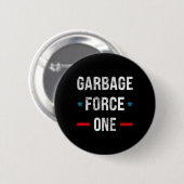 Garbage Force One Trump Funny Button (Vorne & Hinten)