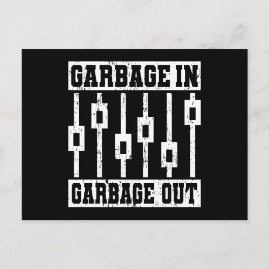GARBAGE IN GARBAGE OUT Sound Engineer Audio Postkarte (Vorderseite)