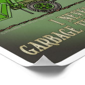 Garbage Truck Green Operator Zitatposter Poster (Ecke)