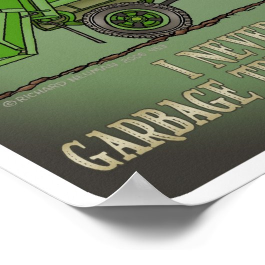 Garbage Truck Green Operator Zitatposter Poster (Ecke)