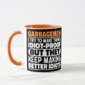 Garbageman Ich versuche Dinge zu machen Lustige Sp Tasse (Links)