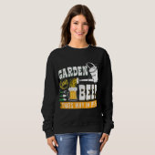 Garden Beer das warum ich hier Funny Gardener bin Sweatshirt (Vorne ganz)