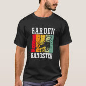 GARDEN GANGSTER I Pflanze Gärtnerei 1 T-Shirt (Vorderseite)