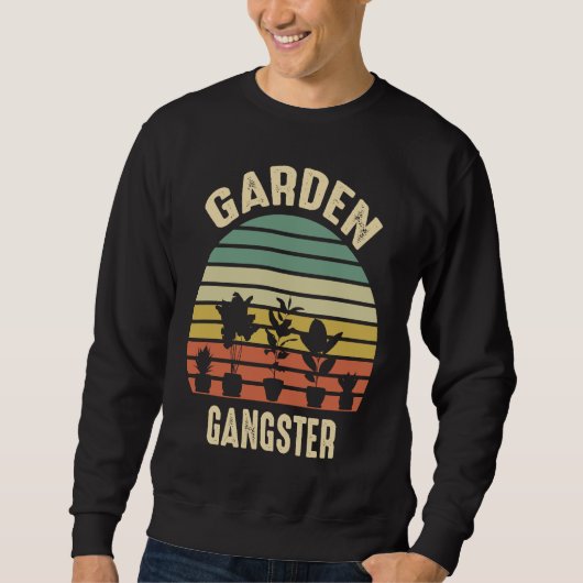 Garden Gangster Retro Vintage  Gardening Sweatshirt (Vorderseite)