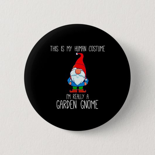 Garden Gnome Costume, Halloween, This Is My Human Button (Vorderseite)
