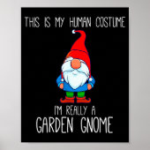 Garden Gnome Costume, Halloween, This Is My Human Poster (Vorne)