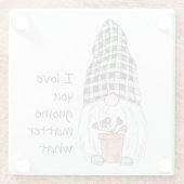 Garden Gnome I Liebe Sie gnome, egal was Glasuntersetzer (Rückseite)