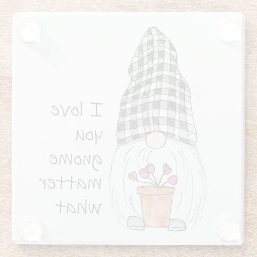 Garden Gnome I Liebe Sie gnome, egal was Glasuntersetzer (Rückseite)